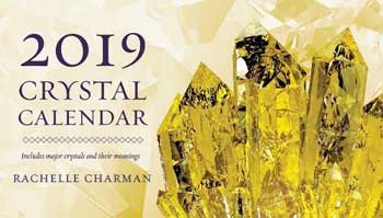 2019 Crystal Calendar by Rachelle Charman