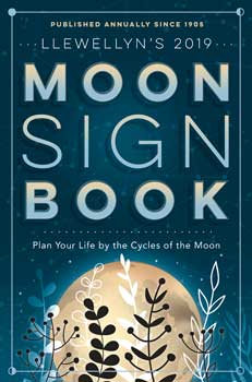 2019 Moon Sign Book by Llewellyn