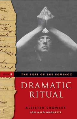 Best of the Equinox Vol 2 Dramatic Ritual by Alester Crowley