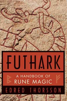 Futhark: Handbook Of Rune Magic by Thorsson & Flowers