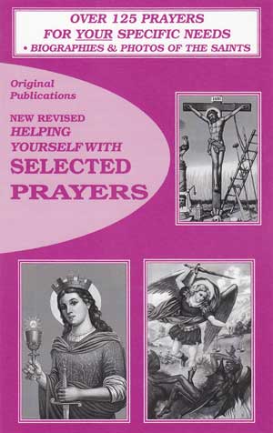 Helping Yourself with Selected Prayers Volume 1 by Original