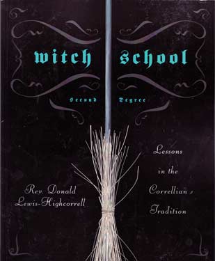 Witch School Second Degree by Donald Lewis-Highcorell